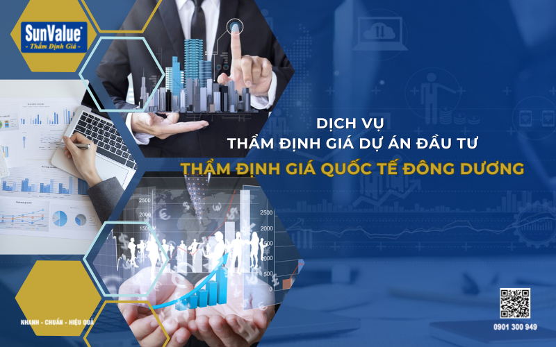 Thẩm định giá dự án đầu tư, định giá dự án đầu tư góp vốn, dự án đầu tư bất động sản 1